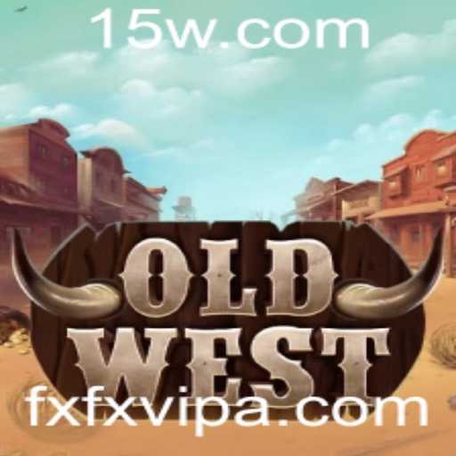 OldWest: Um Mergulho no Faroeste com 'fxfx vip'