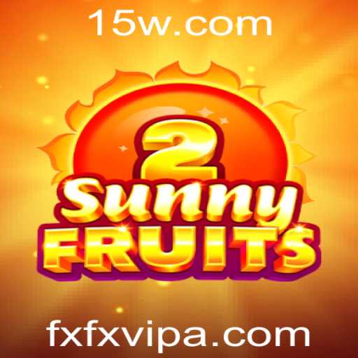 SunnyFruits2: Explorando o Fascinante Mundo do Jogo com FXFX VIP